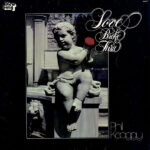 #64: Phil Keaggy – Love Broke Thru (1976)