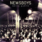 #70: Newsboys – Going Public (1994)