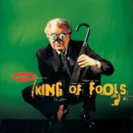 #85: Delirious? – King Of Fools (1998)