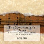 The Songwriter’s Diary