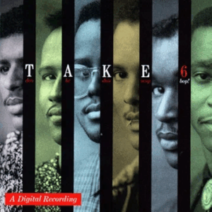 Take 6 - Take 6 | The 100 Greatest Albums in Christian Music