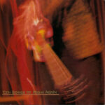 #55: Adam Again – Ten Songs By Adam Again (1988)