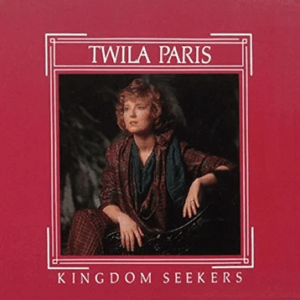 Twila Paris - Kingdom Seekers | The 100 Greatest Albums in Christian Music