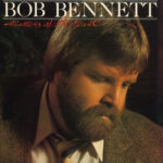 #65: Bob Bennett – Matters Of The Heart (1982)