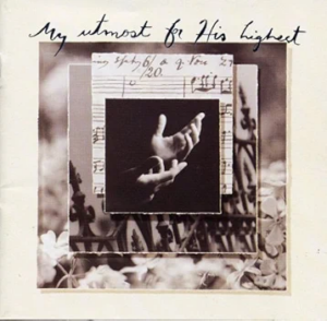 Various Artists - My Utmost For His Highest | The 100 Greatest Albums in Christian Music
