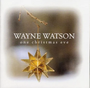 Wayne Watson - One Christmas Eve | The 9 Greatest Christmas Albums in Christian Music