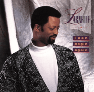 HM2 Larnelle Harris - I Can Begin Again | Honorable Mention The 100 Greatest Albums in Christian Music