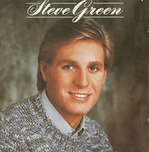 HM4 Steve Green - Steve Green | The 100 Greatest Albums in Christian Music