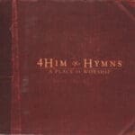 HYMN2 – 4Him – Hymns (A Place of Worship) (1993)